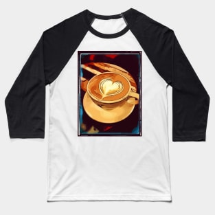 Coffee in the shape of a heart Baseball T-Shirt